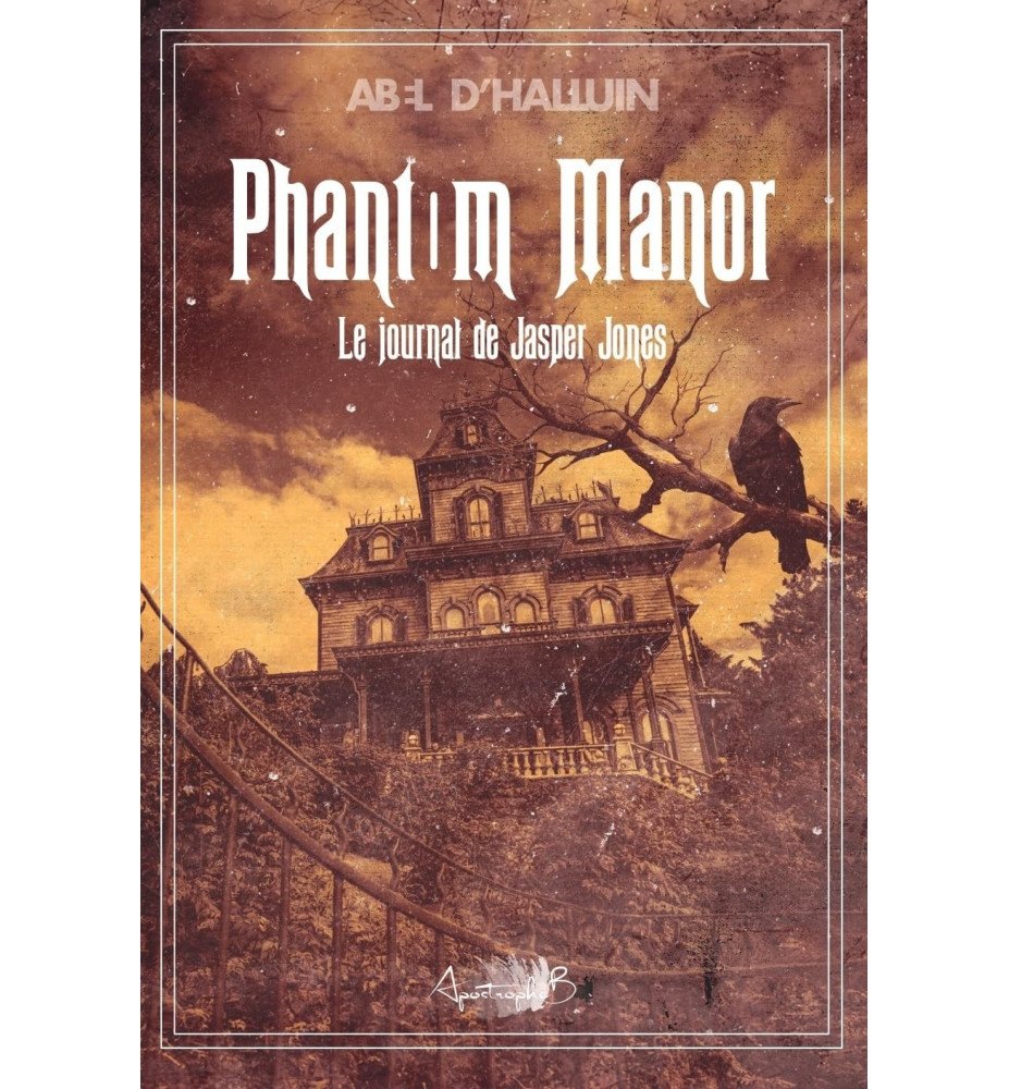 Livre Phantom Manor "Le journal de Jasper Jones" - Abel D'Halluin
